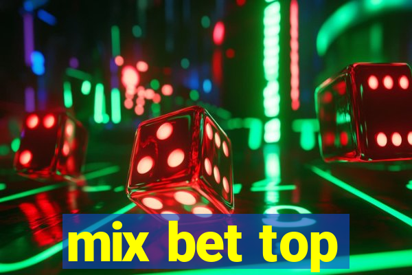 mix bet top