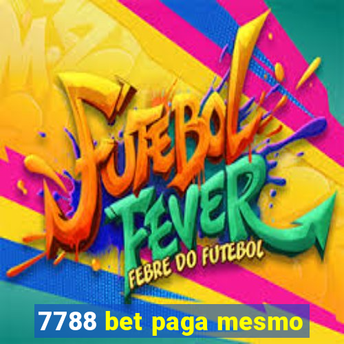 7788 bet paga mesmo