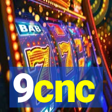 9cnc