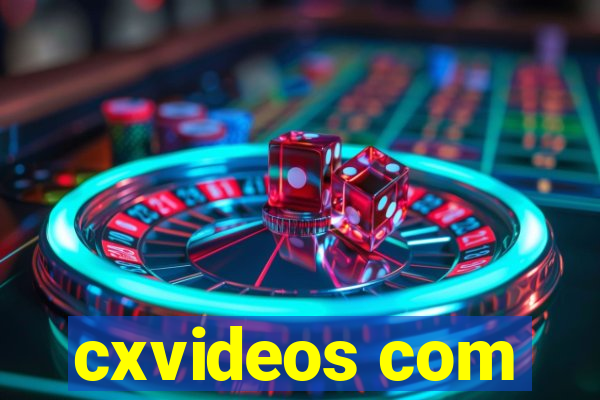 cxvideos com