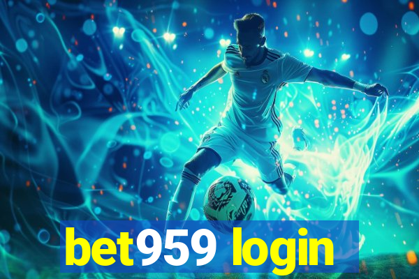 bet959 login