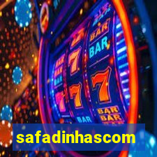 safadinhascom