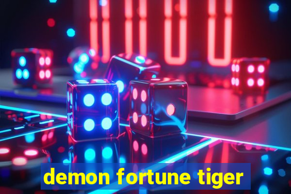 demon fortune tiger