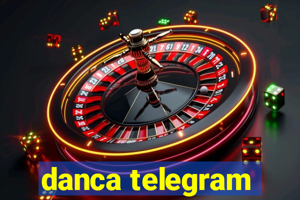 danca telegram