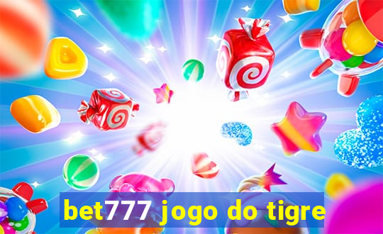 bet777 jogo do tigre