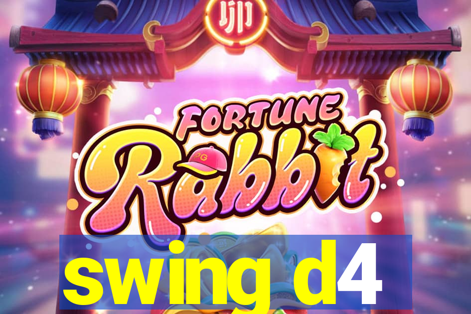 swing d4