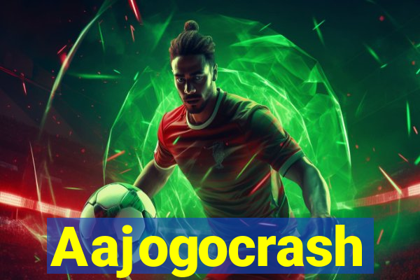 Aajogocrash