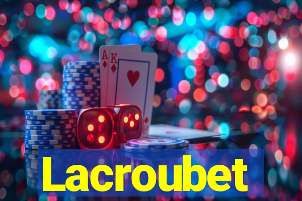 Lacroubet