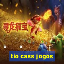 tio cass jogos