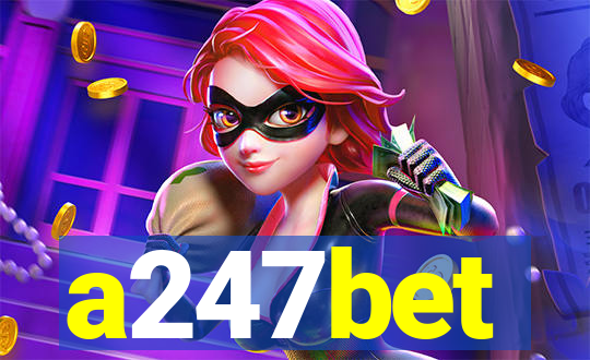 a247bet