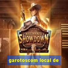 garotoscom local de