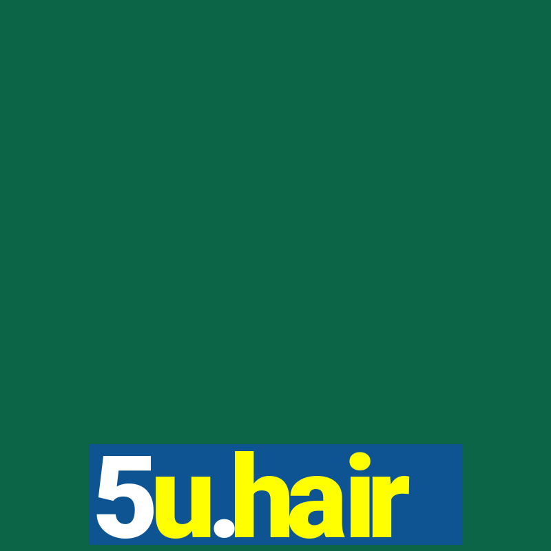 5u.hair