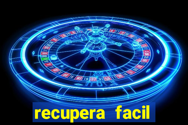 recupera facil reclame aqui