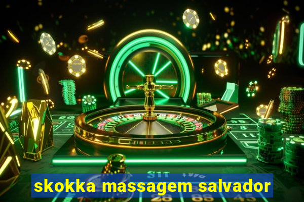 skokka massagem salvador