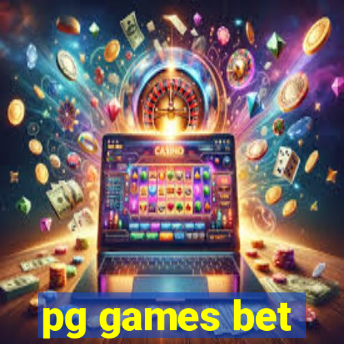 pg games bet