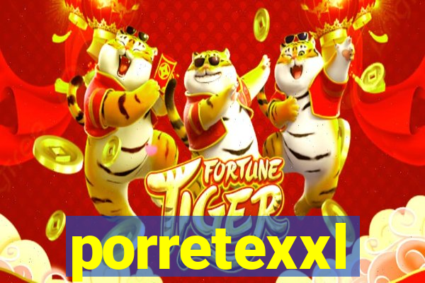 porretexxl