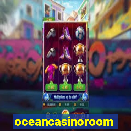 oceancasinoroom