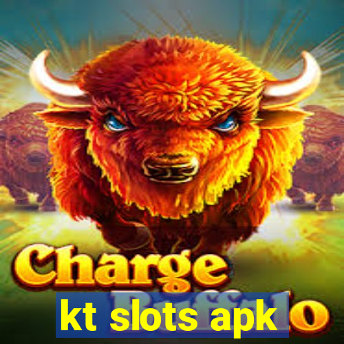 kt slots apk