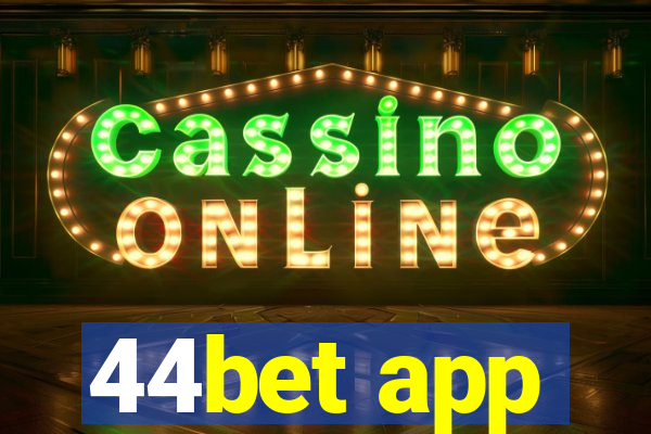 44bet app