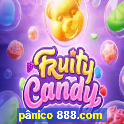 pânico 888.com