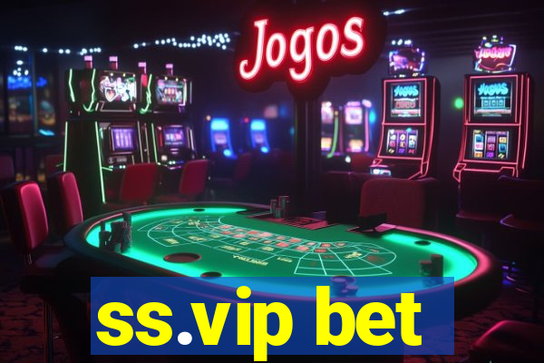 ss.vip bet