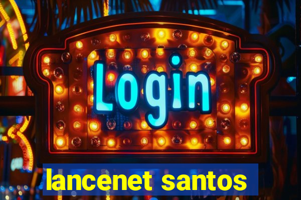 lancenet santos