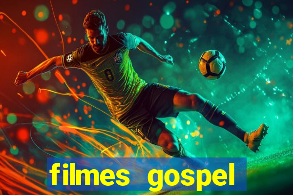 filmes gospel baseadas em fatos reais emocionantes