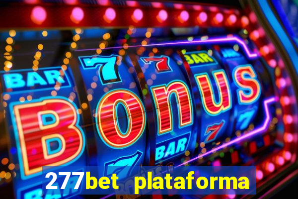 277bet plataforma de jogos