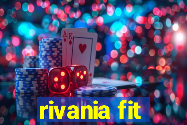 rivania fit