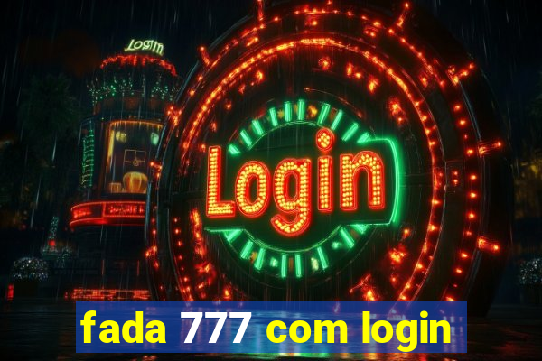 fada 777 com login