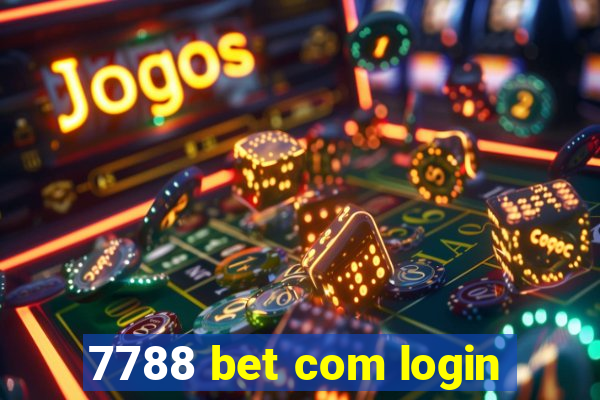 7788 bet com login