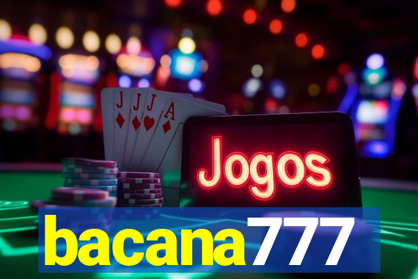 bacana777