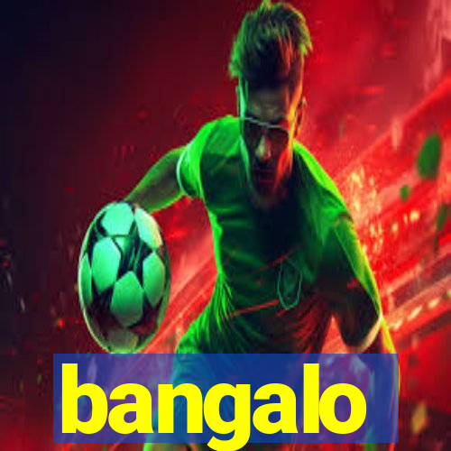 bangalo