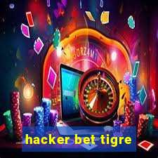 hacker bet tigre