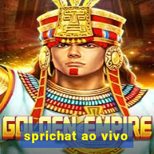 sprichat ao vivo