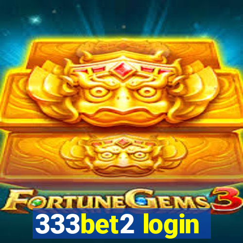 333bet2 login