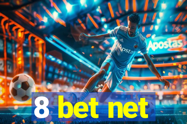 8 bet net