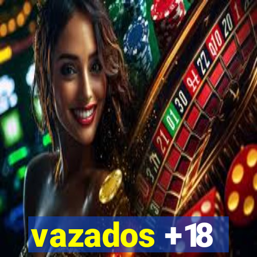 vazados +18