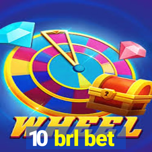 10 brl bet