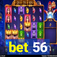 bet 56