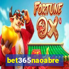 bet365naoabre