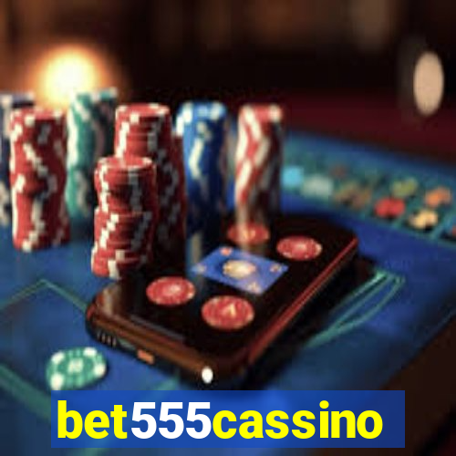 bet555cassino