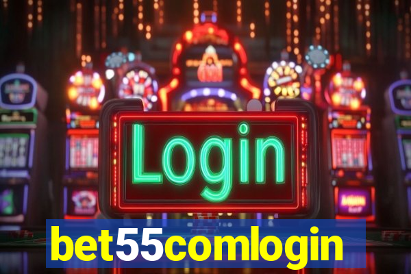 bet55comlogin