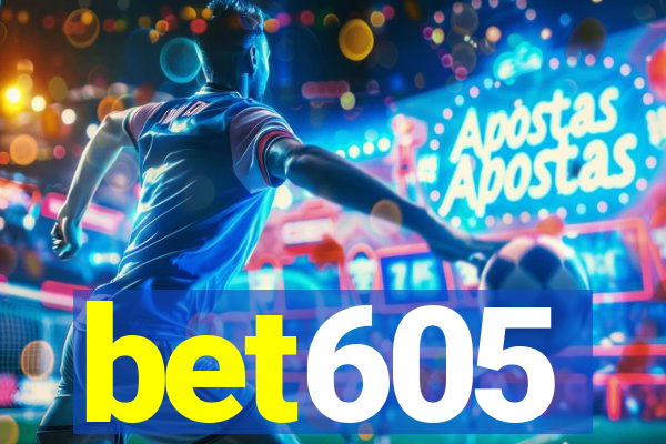 bet605