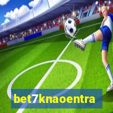 bet7knaoentra