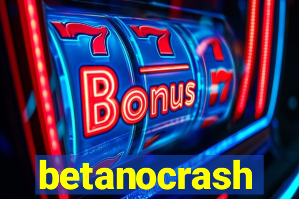 betanocrash