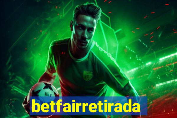 betfairretirada