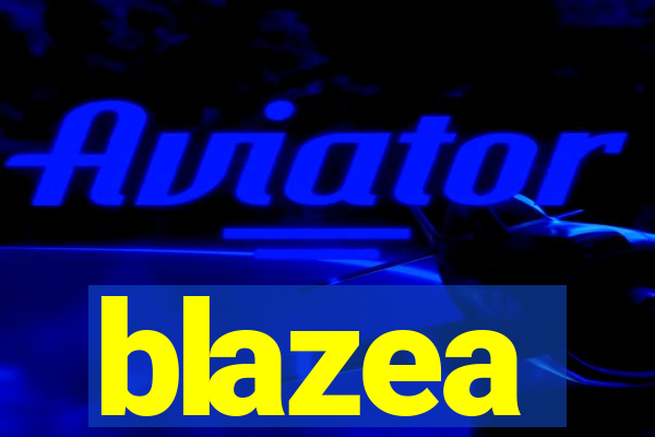 blazea