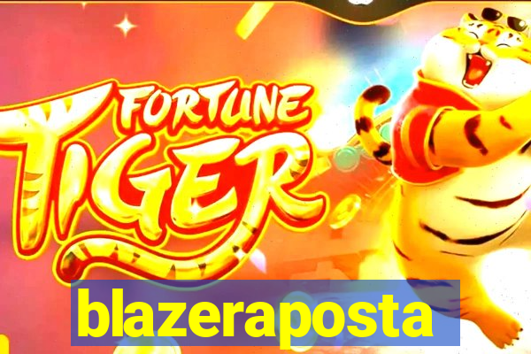 blazeraposta