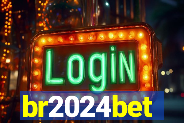 br2024bet